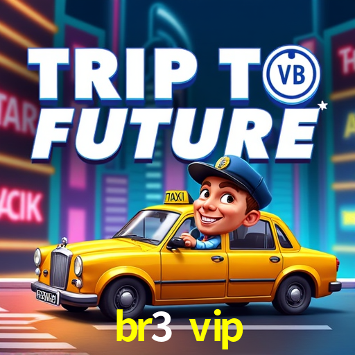 Estatísticas br3 vip